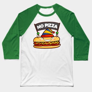 Hotdog No Pizza Baseball T-Shirt